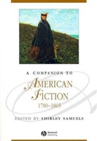 Samuels, S Samuels, Shirley Samuels, Shirley (Cornell University) Samuels, Shirle Samuels, Shirley Samuels... - Companion to American Fiction 1780-1865