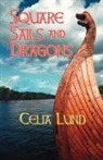 Celia Lund, Trafford Publishing - Square Sails and Dragons