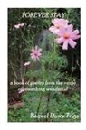Raquel Dawn Trigo, Trafford Publishing - Forever Stay