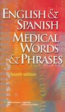 Lippincott Williams &amp; Wilkins - English and Spanish Medical Words and Phrases