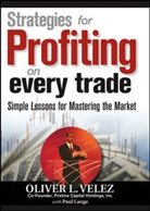 Paul Lange, Oliver L. Velez, Oliver L. Lange Velez - Strategies for Profiting on Every Trade