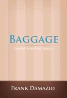 Frank Damazio - Baggage: Leaving Your Past Behind