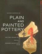 Olivier Nieuwenhuyse - Plain and Painted Pottery: The Rise of Neolithic Ceramic Styles on the Syrian and Northern Mesopotamian Plains