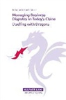 Moser, Michael J. Moser - Managing Business Disputes in Today's China: Duelling with Dragons