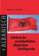 Finger, Zuzana Finger, Hetze, Armi Hetzer, Armin Hetzer - Lehrbuch der vereinheitlichten albanischen Schriftsprache: Lehrbuch der vereinheitlichten albanischen Schriftsprache