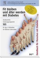 Feucht, Irene Feucht, Zeyfan, Andre Zeyfang, Andrej Zeyfang - Fit bleiben und älter werden mit Diabetes, Handbuch für Menschen mit Diabetes