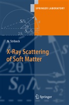 Norbert Stribeck - X-Ray Scattering of Soft Matter