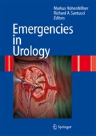 A Santucci, A Santucci, Hohenfellner, M Hohenfellner, M. Hohenfellner, Markus Hohenfellner... - Emergencies in Urology