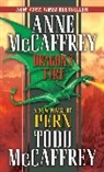 McCaffrey, Anne McCaffrey, Todd McCaffrey, Todd J McCaffrey, Todd J. McCaffrey - Dragon's Fire