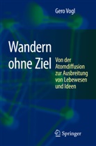 Gero Vogl - Wandern ohne Ziel