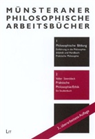 Volker Steenblock, Mathia Balliet, Mathias Balliet, Stefan Barz, Volker Steenblock - Praktische Philosophie, Ethik