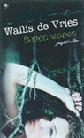 M. Wallis de Vries, Mel Wallis de Vries - Buiten zinnen / druk 1