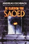 A. Eschbach, Andreas Eschbach - De rijkdom van Saoed