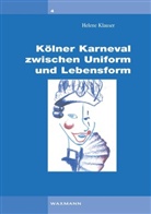 Helene Klauser - Kölner Karneval zwischen Uniform und Lebensform
