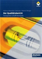Helmut Wallrafen-Dreisow, Roland Weigel - Der Qualitätsbericht
