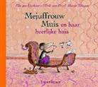 E. van Lieshout, Elle van Lieshout, Ted Van Lieshout, E. van Os, Erik van Os, M. Tolman... - Mejuffrouw Muis en haar heerlijke huis