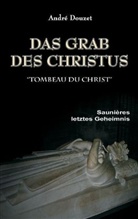 André Douzet - Das Grab des Christus