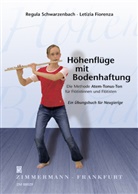Letizia Fiorenza, Regula Schwarzenbach - Höhenflüge mit Bodenhaftung