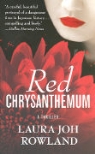 Laura Joh Rowland - Red Chrysanthemum
