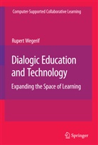 Rupert Wegerif - Dialogic Education and Technology