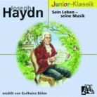 Joseph Haydn, Susann Kaiser - J.Haydn: Sein Leben-Seine Musik(Eloquence Junior) (Audiolibro)