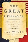 Jay Winik - The Great Upheaval