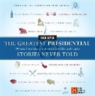 Rick Beyer, Beyer Rick - The Greatest Presidential Stories Never Told