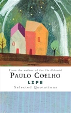 Paulo Coelho, Boris Buzin, Anne Kristin Hagesaether - Life