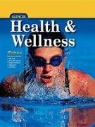 Philip Heit,  McGraw Hill,  Mcgraw-Hill,  McGraw-Hill Education, Linda Meeks, Randy Page - Health and Wellness, Student Edition