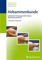 Christine Geist, Ulrike Harder, Andrea Stiefel - Hebammenkunde