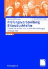 Manfred Wünsche - Prüfungsvorbereitung Bilanzbuchhalter