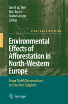 Karin Hansen, Karina Hansen, Gerrit W. Heil, Bar Muys, Bart Muys - Environmental Effects of Afforestation in North-Western Europe
