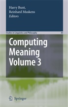 Harr Bunt, Harry Bunt, Muskens, Muskens, Reinhard Muskens - Computing Meaning