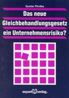 Gunter Pirntke - Das neue Gleichbehandlungsgesetz ein Unternehmensrisiko?