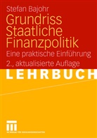 Stefan Bajohr - Grundriss Staatliche Finanzpolitik