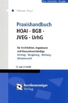 Katharina Bleutge, Stefan Erdmann, Michael Göger, Thomas Maibaum - Praxishandbuch HOAI - BGB - JVEG - UrhG, m. CD-ROM