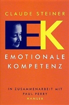 Paul Perry, Claude Steiner, Claude M. Steiner - EK, Emotionale Kompetenz