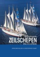 J. Bachelor, C. Chant, Christopher Chant - Geillustreerde zeilschepen encyclopedie