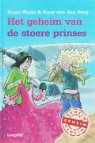 R. van den Berg, Roos van den Berg, Ruud van den Berg, A. Woltz, Anna Woltz, S. Halfmouw... - Het geheim van de stoere prinses