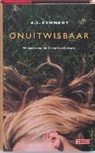 A. L. Kennedy - Onuitwisbaar