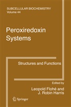 Leopol Flohé, Leopold Flohé, J. R. Harris, J. Robin Harris, Robin Harris, Robin Harris - Peroxiredoxin Systems