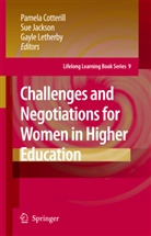 Pamela Cotterill, Su Jackson, Sue Jackson, Susan Jackson, Gayle Letherby - Challenges and Negotiations for Women in Higher Education