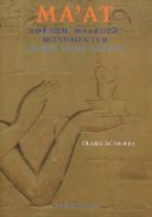 F. Schobbe - Ma'at, normen,waarden, monumenten in het Oude Egypte