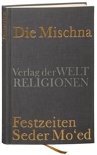 Michae Krupp, Michael Krupp - Die Mischna, Festzeiten (Seder Mo'ed)