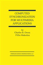 Fillia Makedon, Charles Owen, Charles B Owen, Charles B. Owen - Computed Synchronization for Multimedia Applications