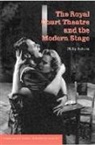 Philip Roberts, David Bradby - The Royal Court Theatre and the Modern Stage