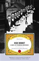Anthony Bourdain, Idwal Jones, Ruth Reichl - High Bonnet