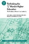 AEHE, Carducci, Rozana Carducci, Contreras-McGav, Melissa Contreras-McGavin, Adrianna Kezar... - Rethinking L Word in Higher Education: The Revolution of Research on