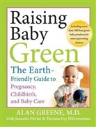 Theresa Foy Digeronimo, Alan Greene, Alan Pavini Greene, Jeanette Pavini, Val Lawton - Raising Baby Green
