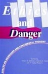 Arleen B Dallery, Arleen B. Dallery, Charles E Scott, Charles E. Scott - Ethics and Danger